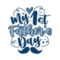 My First Father\'s Day - blue handwriting text with mustache