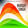 Martyr\'s Day with freedom fighter Bhagat Singh.