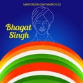 Martyr\'s Day with freedom fighter Bhagat Singh.