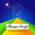 Martyr\'s Day with freedom fighter Bhagat Singh.