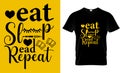 EAT SLEEP READ REPEAT t-shirt