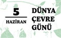 5 Mart DÃ¼nya Ãevre GÃ¼nÃ¼ template design. Text translate: World Environment Day on March 5th Royalty Free Stock Photo