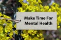 make time for mental health word on paper Royalty Free Stock Photo