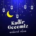 Kadir gecemiz mÃ¼barek olsun. logo set Translation: God Bless magnitude night, Muslim Holiday