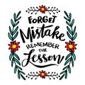 Forget mistake remember the lesson, hand lettering.