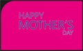 HAPPY MOTHER\'S DAY - SPECIAL EVENT MOTHER\'S DAY - DESIGN