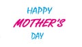Happy Mother\'s Day - Special Event of Year Happy Mother\'s day Royalty Free Stock Photo