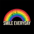 SMILE EVERYDAY RAINBOW PRIDE