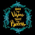 Hold the vision trust the process, hand lettering.