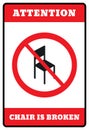 broken chair symbol. Do not use chair sign