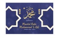 Mawlid al nabi islamic greeting card with arabic calligraphy - Translation of text : Prophet Muhammadâs Birthday