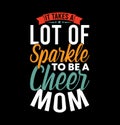 It Takes A Lot Of Sparkle To Be A Cheer Mom Greeting Holiday Event Mom Tee Graphic