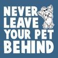 Never Leave your pet behind - Dog T-shirt Royalty Free Stock Photo