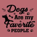 Dogs are my favorite people - Dog Lover T-shirt Royalty Free Stock Photo