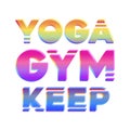 YOGA GYM KEEP, gradient font for sports t-shirt