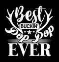 Best Buckin Pop Pop Ever Greeting Graphic Shirt Pop Pop Saying Deer Design