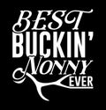 Best Buckin Nonny Ever Retro Style Graphic Phrase Royalty Free Stock Photo