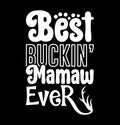 Best Buckin Mamaw Ever Tee Greeting Illustration Apparel Royalty Free Stock Photo