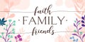 Faith Family Friends Quote vector Autumn Natural Background