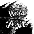 What the world needs now is love, hand lettering.