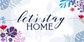 Family Home Love Quote Lets Stay Home vector Natural Background