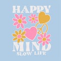 HAPPY MIND SLOW LIFE groovy font flower heart peace sign Royalty Free Stock Photo