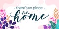 Family Love Quote No Place Like Home vector Natural Background