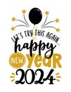 Let\'s try this again, happy New Year 2024 - Greeting card.