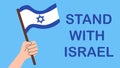 Stand with Israel. Israel flag in Hand. Vector flat illustration.