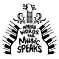 Where words fail music speaks. Hand drawn lettering with electric guitar. Royalty Free Stock Photo
