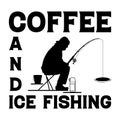 Coffee and Ice Fishing, Ice fishing Silhouette, Coffee t-shirt design, ice fishing t-shirt design, old man ice fishing silhouette