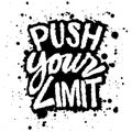 Push your limit. Hand drawn lettering.