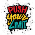 Push your limit. Hand drawn lettering.