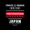 Osaka Tokyo Japan vintage t-shirt streetwear. Typography slogan tshirt design. Vector illustration.