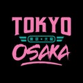 Osaka Tokyo Japan vintage t-shirt streetwear. Typography slogan tshirt design. Vector illustration.