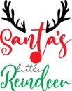 Santa s little reindeer vector file for holiday letter quote vector illustration Royalty Free Stock Photo