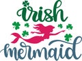 Irish mermaid, so lucky, green clover, so lucky, shamrock, lucky clover vector illustration file