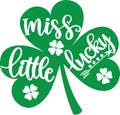 Little miss lucky, so lucky, green clover, so lucky, shamrock, lucky clover vector illustration file