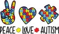 Peace love autism, proud autism, autism day, vector illustration file