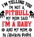 I am telling you i am not a pitbull, american pitbull, dog, animal, pet, vector illustration file Royalty Free Stock Photo