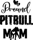 Pround pitbull mom, dog paw, dog, animal, pet, vector illustration file