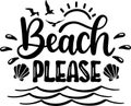 Beach please, sand, beach, summer holiday, vector illustration filei Royalty Free Stock Photo