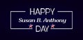 Happy Susan B. Anthony Day Stylish Text with gradient background Design