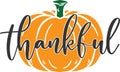 Thankful pumpkin, happy fall, thanksgiving day, happy harvest, vector illustration file Royalty Free Stock Photo