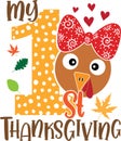 My 1st thanksgiving turkey face, happy fall, thanksgiving day, happy harvest, vector illustration file