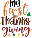 My first thanksgiving, happy fall, thanksgiving day, happy harvest, vector illustration file Royalty Free Stock Photo