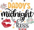 Daddy s midnight kiss, happy new year, miss new year, cheers to the new year, holiday, vector illustration file