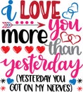 I love you more than yesterday, valentines day, heart, love, be mine, holiday, vector illustration file Royalty Free Stock Photo