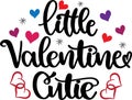 Little valentine cutie, xoxo yall, valentines day, heart, love, be mine, holiday, vector illustration file Royalty Free Stock Photo