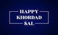Happy Khordad Sal Stylish Text Colorful Background illustration Design Royalty Free Stock Photo